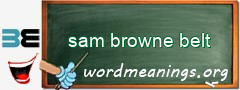 WordMeaning blackboard for sam browne belt